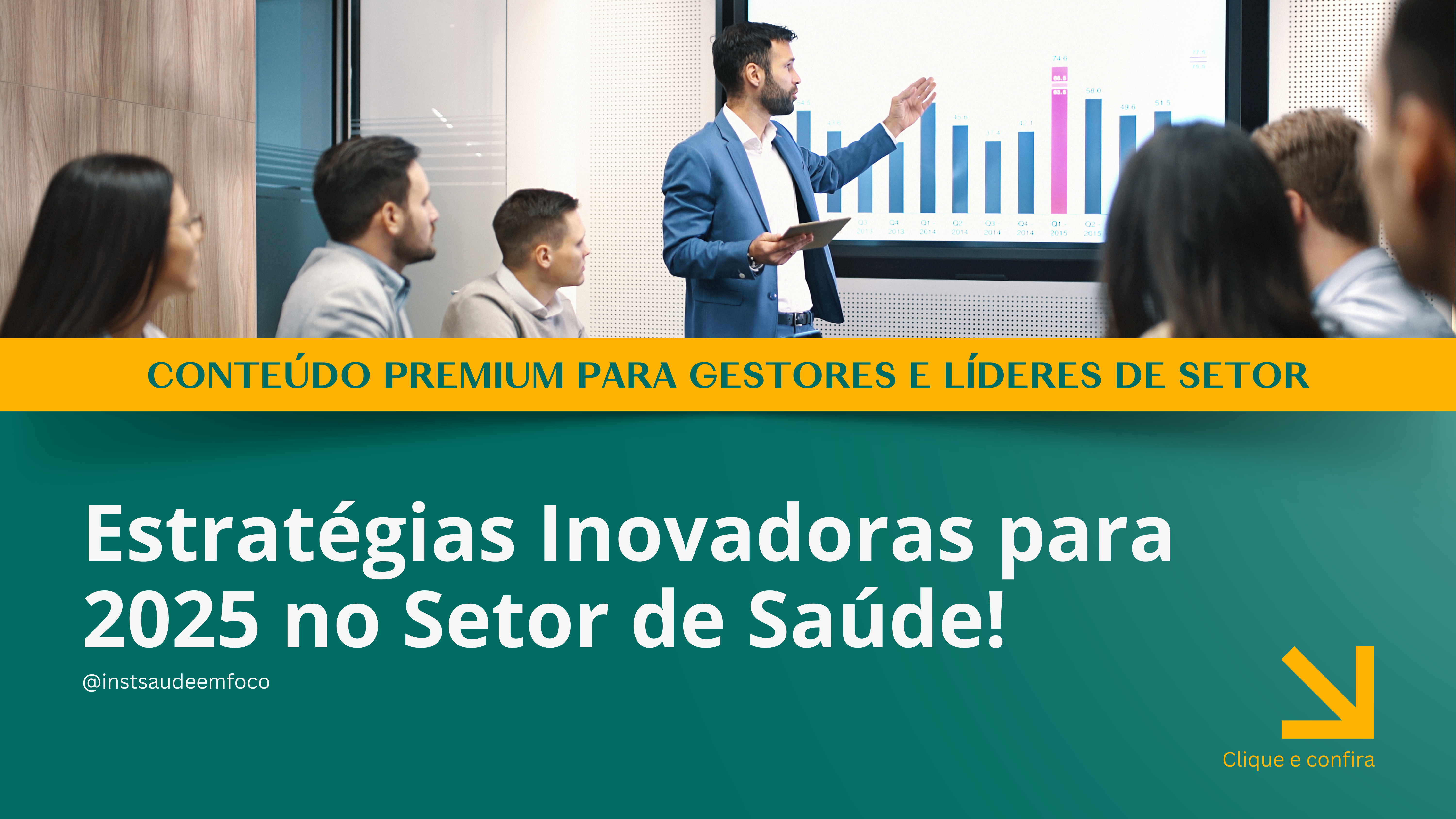 Estratégias Inovadoras para 2025: Impulsionando a Transformação no Setor de Saúde